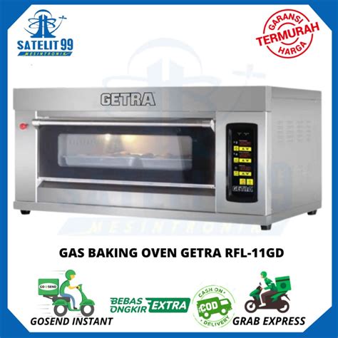 Jual GAS BAKING OVEN GETRA RFL 11GD Shopee Indonesia