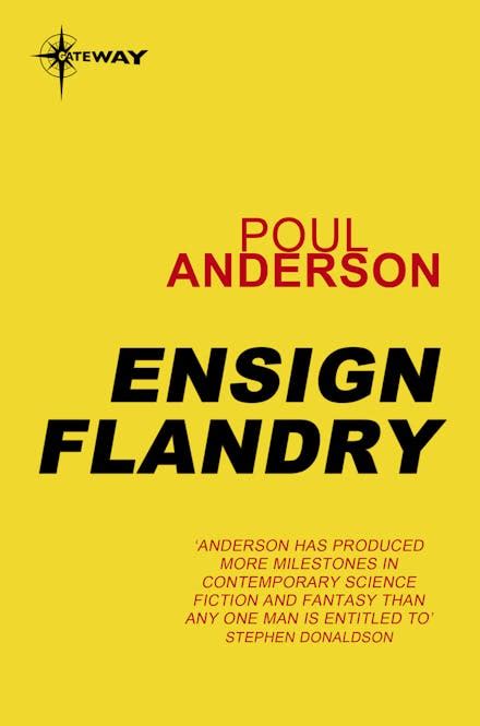 Ensign Flandry A Flandry Book By Poul Anderson Books Hachette Australia