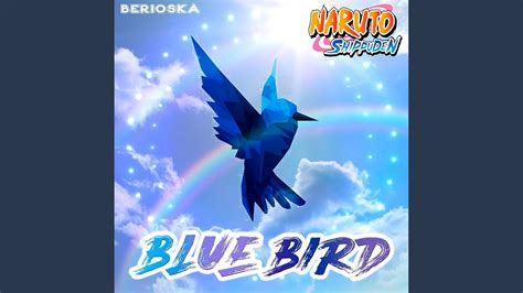 Blue Bird Naruto Shippuden Feat Animelmack Youtube