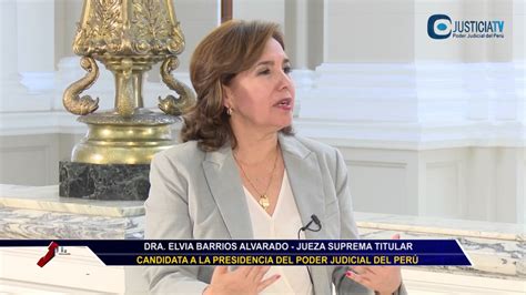 Entrevista A La Doctora Elvia Barrios Alvarado Candidata A La Presidencia Del Poder Judicial