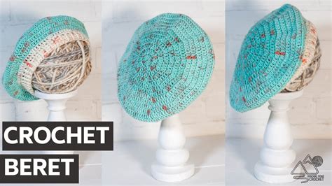 How To Crochet A Beret Easy Hat Pattern Step By Step Tutorial Youtube