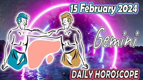 🌞what You Need To Listen Today🌞gemini Daily Horoscope Today February 15