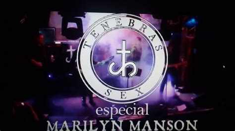 Tenebras Sex Especial Marilyn Manson 02 09 2023 Youtube