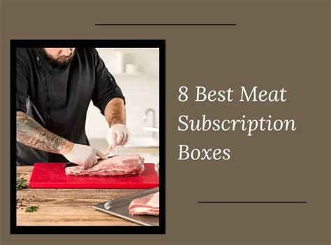 8 Best Meat Subscription Boxes In 2024