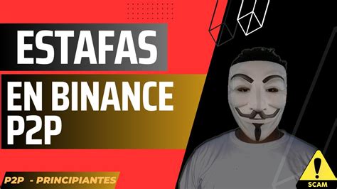 CONSEJOS PARA EVITAR SER ESTAFADO EN BINANCE P2P TIPS PARA