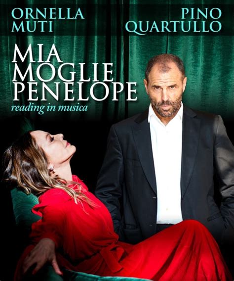 Ornella Muti E Pino Quartullo In Mia Moglie Penelope Visit Ascoli