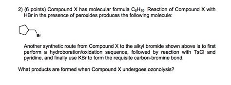 Solved 2 6 Points Compound X Has Molecular Formula Csh1o