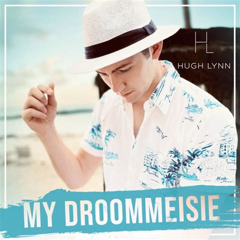 My Droommeisie Song And Lyrics By Hugh Lynn Spotify