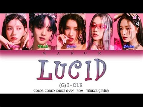 G I Dle Lucid Han Rom T Rk E Ev R Color Coded Lyrics Youtube