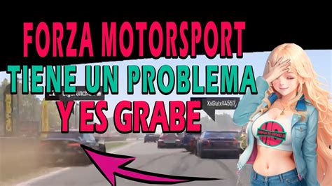 Forza Motorsport Est En Problemas Youtube