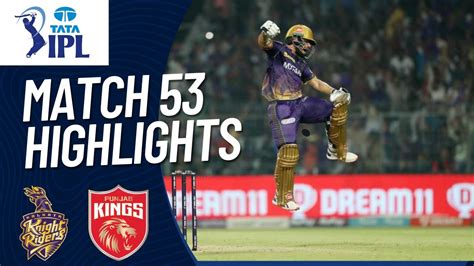 Kkr Vs Pbks 53rd T20 Ipl Highlights 2023 Kolkatta Knight Riderss Vs Punjab Kings 53rd Match Ipl