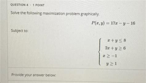 Solved Solve The Following Maximization Problem Graphically Chegg