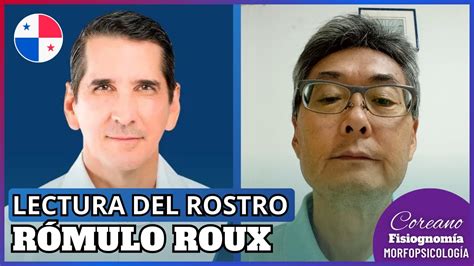 ENG SUB RÓMULO ROUX ANÁLISIS FACIAL DE CANDIDATO PRESIDENCIAL DE