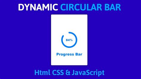 Dynamic Circular Progress Bar In Html Css And Javascript