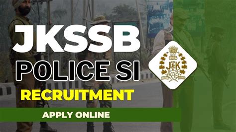 Jk Police Si Recruitment Check Jkssb Si Vacancy Notification And