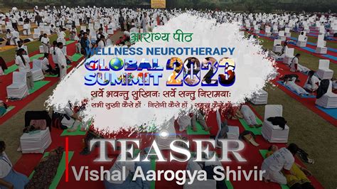 Teaser Vishal Aarogya Shivir St Wellness Neurotherapy Global