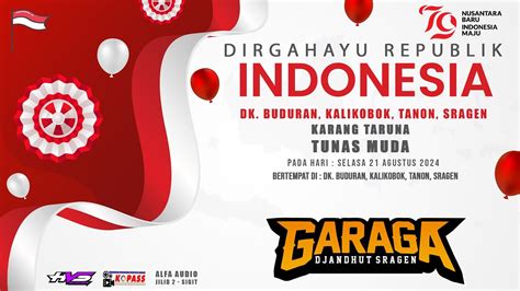 Live HUT RI Ke 79 Th Dk Buduran Kalikobok Tanon GARAGA DJANDHUT