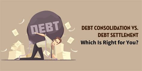 Debt Consolidation Vs Debt Settlement Which Is Right For You