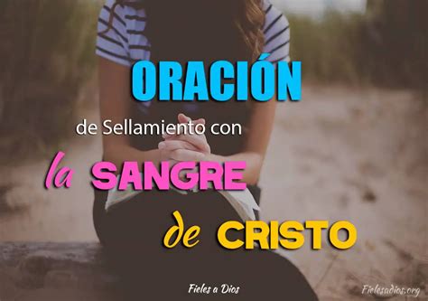 Oraci N De Sellamiento Con La Sangre De Cristo Fieles A Dios