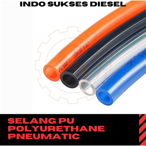 Jual SELANG PU 8 X 5 HOSE POLYURETHANE PNEUMATIC METERAN Shopee