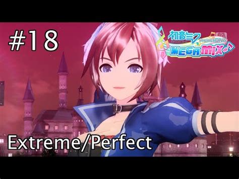 Project DIVA Mega Mix 18 Nostalogic MEIKO SAN Mix Extreme Perfect