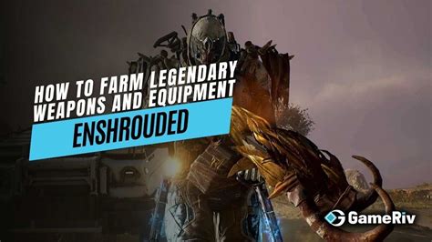 How To Farm Legendary Weapons And Equipment In Enshrouded Gameriv