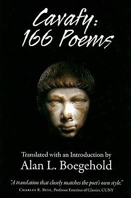 Cavafy 166 Poems Translated With An Introduction By Alan L Boegehold