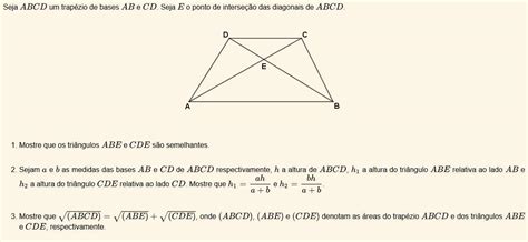 Seja Abcd Um Trapézio De Bases Ab E Cd Seja E O Ponto De Intersecção