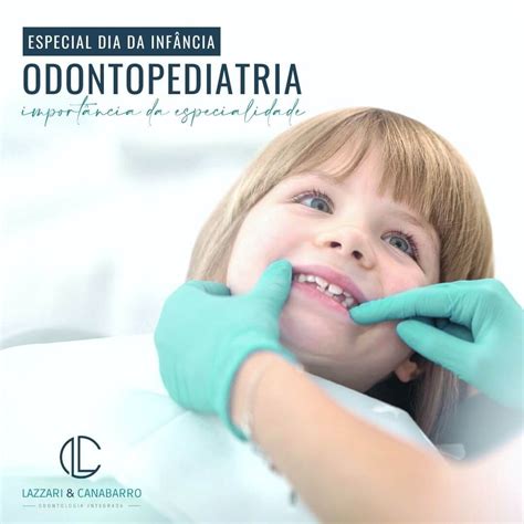 ODONTOPEDIATRIA Lazzari Canabarro Odontologia Integrada