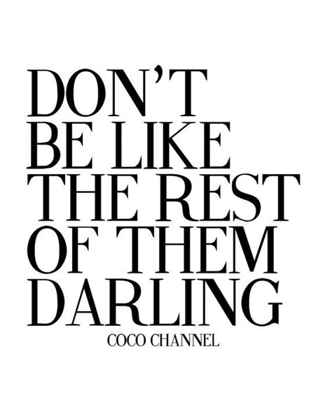 Don T Be Like The Rest Of Them Darling Coco Chanel Etsy Sweden