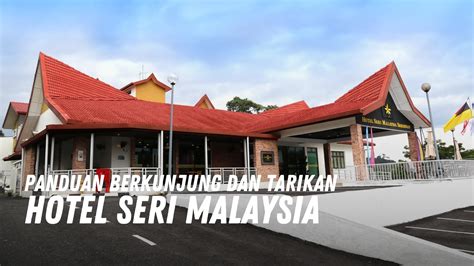 Hotel Seri Malaysia Panduan Dan Ulasan