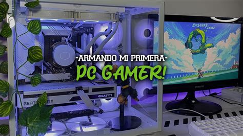 Armando Mi Primera Pc Gamer 2023 Estetica Blanca RTX 3060 YouTube