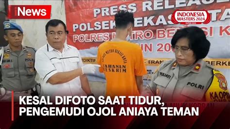 Kesal Difoto Saat Tidur Pengemudi Ojol Di Bekasi Aniaya Teman Youtube