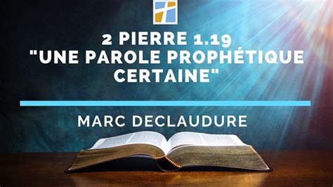 Pierre Une Parole Proph Tique Certaine Marc Declaudure