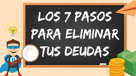 Guía con los 7 pasos para acabar con tus deudas