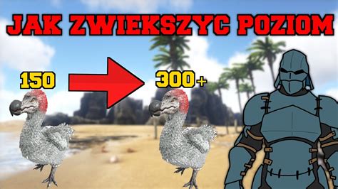 Jak Zwi Kszy Podstawowy Poziom Dink W W Ark Survival Evolved Pl