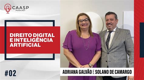 Direito Digital Solano De Camargo E Adriana Galv O Youtube