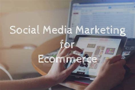 5 Ecommerce Social Media Marketing Strategies