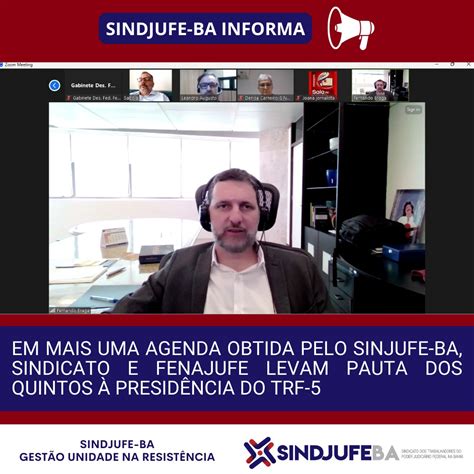 Fenajufe Sindjufe Ba Em Mais Uma Agenda Obtida Pelo Sindjufe Ba