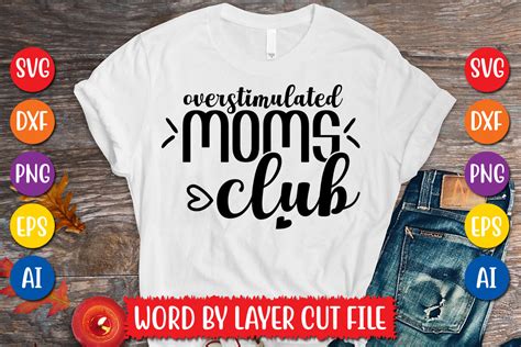 Overstimulated Moms Club Svg Design Graphic By Megasvgart · Creative