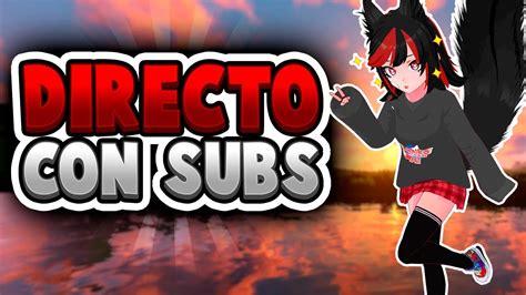 DIRECTO VTUBER De MINECRAFT JUGANDO Con SUBS 1 8 9 NO PREMIUN