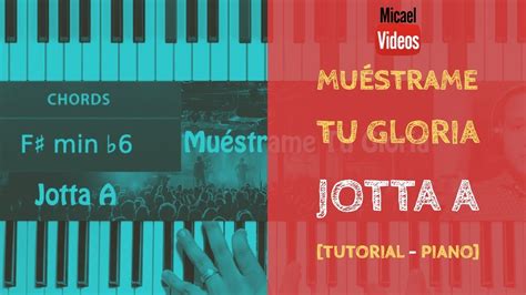 Jotta A Mu Strame Tu Gloria Tutorial De Piano Youtube