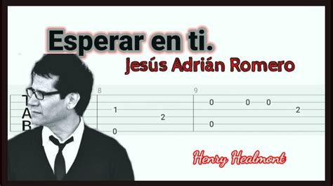 esperar en ti Jesús Adrián Romero Tutorial de guitarra fingerstyle y