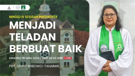 Ibadah Minggu Iv Sesudah Pentakosta Juni Pf Pdt Vinny