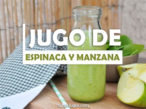 Jugo De Espinaca Receta Beneficios Y Más