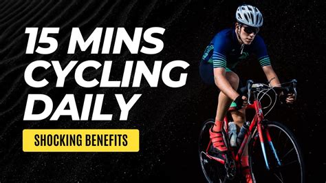 Shocking Benefits Of Cycling 15 Mins A Day Youtube