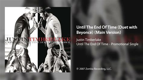 Justin Timberlake Until The End Of Time Duet With Beyonce Main