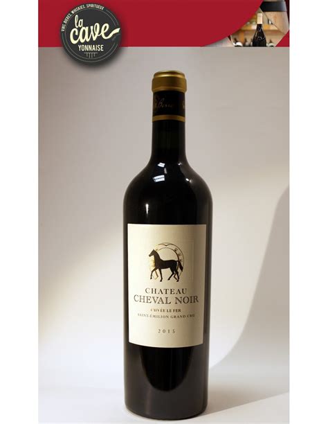 Château Cheval Noir Cuvée le Fer Saint Emilion Grand Cru 2016