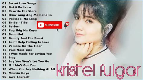 Kristel Fulgar Greatest Hits Songs Kristel Fulgar Top Tagalog