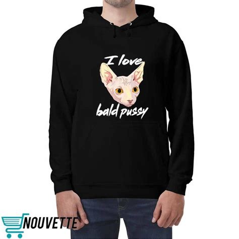I Love Bald Pussy Shirt Nouvette